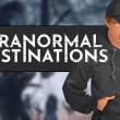 Paranormal Destinations: New Episodes